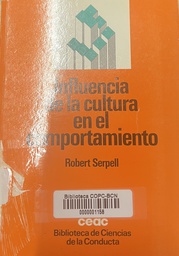 [1383] Influencia de la cultura en el comportamiento / Robert Serpell