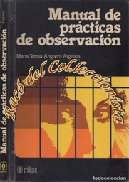 [1395] Manual de prácticas de observación / María Teresa Anguera Argilaga