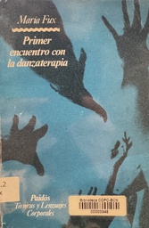 [1442] Primer encuentro con la danzaterapía / María Fux