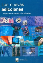 [1551] Las Nuevas adicciones : (alimento, sexo, compras, televisión, juego, trabajo, internet) / Franciso Alonso-Fernández
