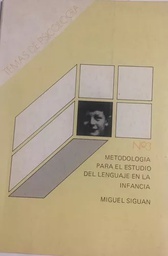 [1642] Metodología para el estudio del lenguaje en la infancia / Miquel Siguan
