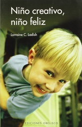 [1703] Niño creativo, niño feliz / Lorraine C. Ladish
