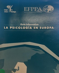 [1843] La psicología en Europa : guía informativa / edita Colegio Oficial de Psicólogos ; Federación Europea de Asociaciones de Psicólogos