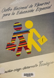 [2165] El Niño ciego : percepción y desarrollo psicologico / Esperanza Ochaita, Alberto Rosa