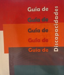 [2317] Guía de discapacidades / Gaspar González Rus, Mª Mercedes López Torrecilla