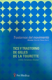 [2318] Tics y trastorno de Gilles de la Tourette / Emilio Fernández-Álvarez