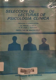 [2357] Selección de lecturas de psicología clínica / prólogo y compilación: Miguel A. Roca, Juan J. Guevara