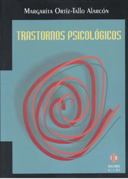 [2402] Trastornos psicológicos / Margarita Ortiz-Tallo Alarcón (Coordinadora)