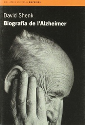 [2425] Biografia de l'Alzheimer / David Shenk ; traducció de Marta Marín