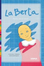 [2438] La Berta : planta cara al càncer / Paulina Vergés de Echenique