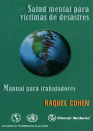 [2453] Salud mental para víctimas de desastres : manual para trabajadores / Raquel E. Cohen