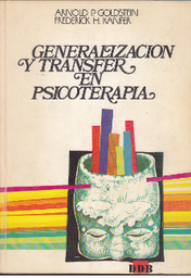 [2513] Generalización y transfer en psicoterapia : cómo incrementar los efectos del tratamiento / [editado por] Arnold P. Goldstein, Frederick H. Kanfer ; [versión española de Dolores Avia]