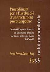 [2638] Procediment per a l'avaluació d'un tractament psicoterapèutic : estudi del Programa de suport en salut mental a la dona del Centre d'Higiene Mental de Cornellá / autors: Regina Bayo-Borràs i Falcón ... [et al.]