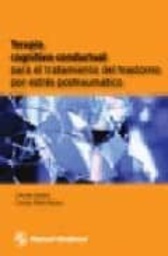 [2639] Terapia cognitivo-conductual para el tratamiento del trastorno por estrés postraumático / Claudia Zayfert, Carolyn Black Becker