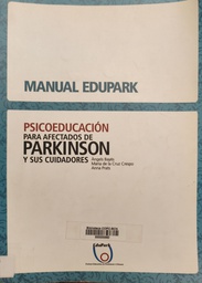 [2643] Psicoeducación para afectados de Parkinson y sus cuidadores / [Àngels Bayés, Maria de la Cruz Crespo, Anna Prats]