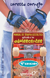 [2806] Manual de terapia gestálgica aplicada a los adolescentes / Loretta Zaira Cornejo Parolini