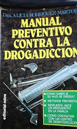 [2911] Manual preventivo contra la drogadicción / Alicia Rodríguez Martos
