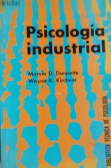 [2991] Psicología industrial / Marvin D. Dunnette, Wayne K. Kirchner ; [traducción: Javier Aguilar Villalobos]