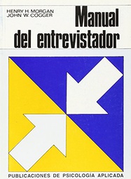 [2996] Manual del entrevistador / Henry H. Morgan y John M. Cogger