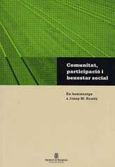 [3170] Comunitat, participació i benestar social : en homenatge a Josep M. Rueda (1946-1996) 