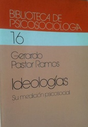[3268] Ideologías : Su Medición psicosocial / Gerardo Pastor Ramos