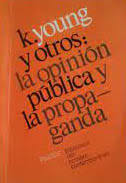 [3340] La Opinión pública y la propaganda / K. Young y otros