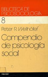 [3358] Compendio de psicología social / Peter R. Wellhofer