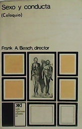[3367] Sexo y conducta / bajo la dirección de Frank A. Beach