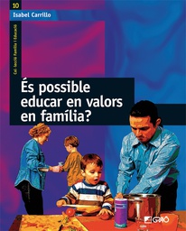 [3403] És possible educar en valors en família? / Isabel Carrillo