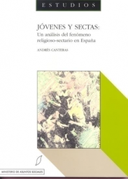 [3406] Jóvenes y sectas : un análisis del fenómeno religioso-sectario en España / coautores: Pepe Rodríguez Bonfill, Alvaro Rodríguez Carballeira