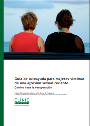 [3422] Guía de autoayuda para mujeres víctimas de una agresión sexual reciente camino hacia la recuperación / Lluïsa García-Esteve, Purificación Navarro García, Mª Luisa Imaz Gurrutxaga...[et al.]