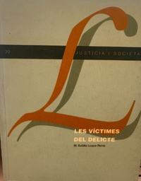 [3445] Les Víctimes del delicte / M. Eulàlia Luque Reina