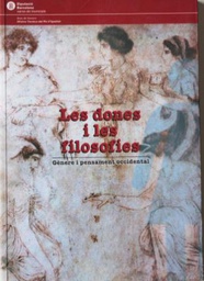 [3451] Les Dones i les filosofies : gènere i pensament occidental / Conxa Llinàs, Anna Masó, M. José Sánchez