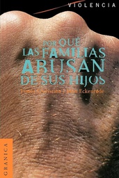 [3471] Por qué las familias abusan de sus hijos : enfoque ecológico sobre el maltrato de niños y adolescentes / James Garbarino ... [et al.]