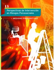 [3473] Perspectivas de intervención en riesgos psicosociales : medidas preventivas / [autores: Clotilde Nogareda ... [et al.]]