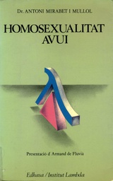 [3497] Homosexualitat avui : acceptada o encara condemnada? / Antoni Mirabet i Mullol ; presentació d'Armand de Fluvià