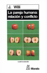 [3506] La Pareja humana: relación y conflicto / por Jürg Willi ; versión española de Fausto Ezcurra Rolin