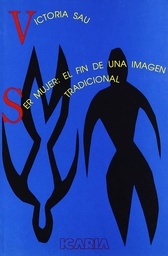 [3527] Ser mujer : el fin de una imagen tradicional / Victoria Sau