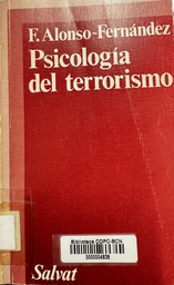 [3578] Psicología del terrorismo / Francisco Alonso-González