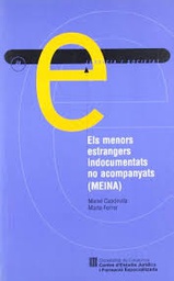 [3586] Els Menors estrangers indocumentats no acompanyats (MEINA) / [investigadors principals: Manel Capdevila i Capdevila, Marta Ferrer Puig]