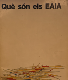 [3764] Què són els EAIA / [redacció: Servei d'Atenció a la Infància i Adolescència. Programa d'Atenció a la Infància i Adolescència en Alt Risc Social] 