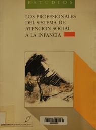 [3800] Los Profesionales del sistema de atención social a la infancia / M. T. Anguera Argilaga ... [et al.]