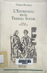 [3815] L'Entrevista en el treball social / Teresa Rossell ; pròleg de Ramon Bassols