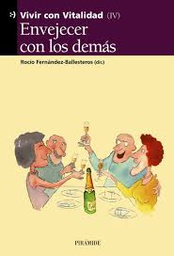 [3874] Envejecer con los demás / Rocío Fernández-Ballesteros (dir.)