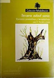 [3879] Tercera edad sana : ejercicios preventivos y terapéuticos / Blanco Argüelles, M. ... [et al.] ; dirigido por J.R. Parreño