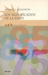 [3908] Los Significados de la edad / Bernice L. Neugarten ; editado por Dail A. Neugarten ; traducción de Cristina Halberstadt