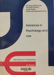 [3931] Advances in psychology and law : international contributions / edited by Santiago Redondo ... [et al.]