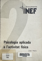 [4008] Psicologia aplicada a l'activitat física / Joan Palmi Gue rrero