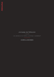 [4010] Conclusiones de las 3as Jornadas de Reflexión Attitudes : los jóvenes en el tráfico : víctimas o culpables? / autores/compiladores: Francisco Alonso ... [et al]