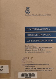 [4037] Investigación y educación para la seguridad vial / conferencia de Miguel María Muñoz Medina